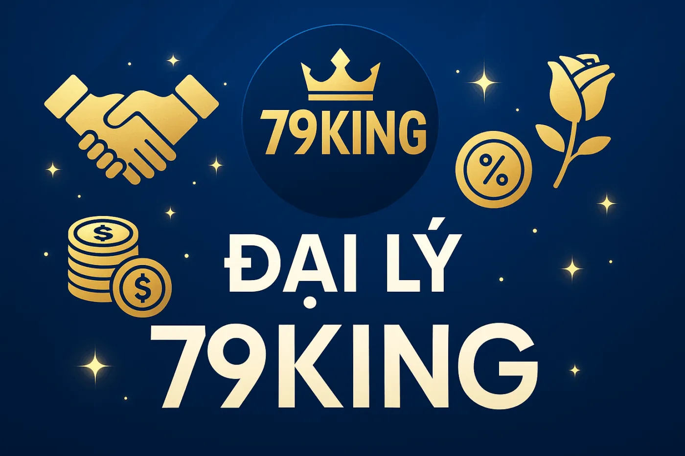 Đại Lý 79King – Chính Sách Hoa Hồng 50% & Hợp Tác Bền Vững 2026 2 Hợp tác đại lý 79King chuyên nghiệp